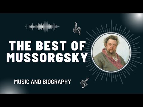 Modest Mussorgsky Hakkında Bilgiler