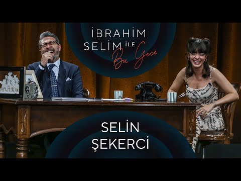 Selin Åžekerci Hakkında Bilgiler