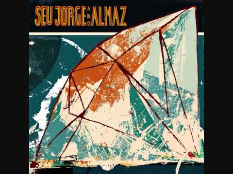 Seu Jorge e Almaz